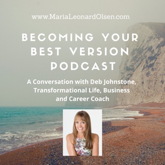 Becoming your best version - podcast with Deb Johnstone